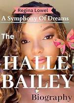 Unveiling the Influence of Halle Bailey's Dad on Her Journey