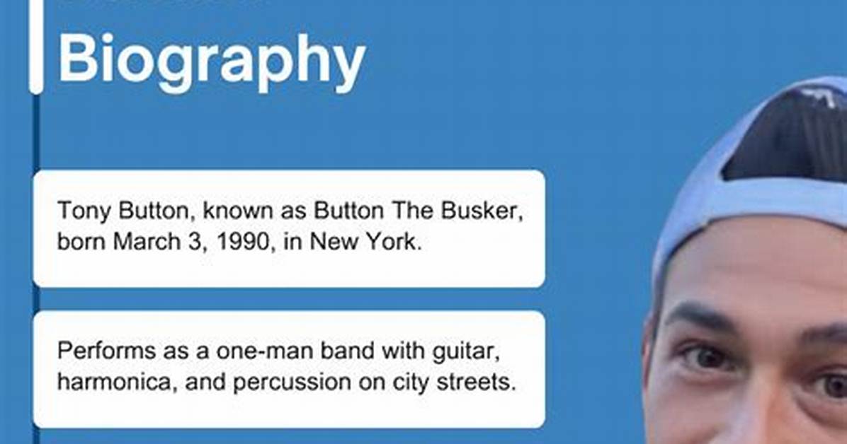 What Is Button the Busker Net Worth? Singer Tony Button Wiki
