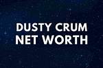 Who Is Dusty Crum? Dusty Crum Net Worth, Age and Wikipedia Update
