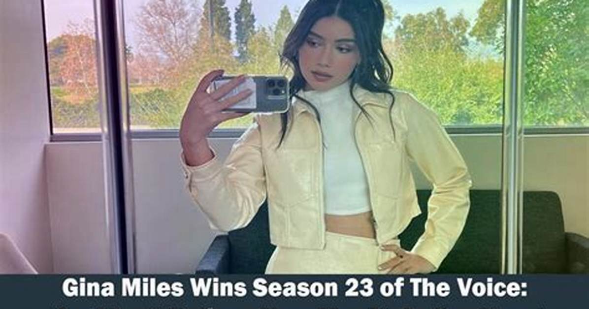 Who Is Gina Miles? Get to Know ‘The Voice’ Season 23 Winner – Hollywood Life