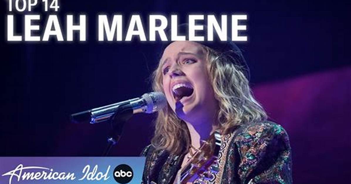 Who Is Leah Marlene? About the ‘American Idol’ Season 20 Contestant – Hollywood Life