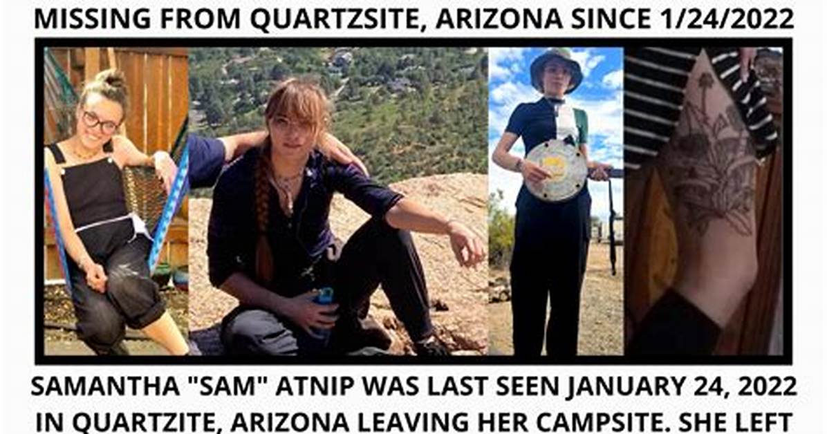 Who Is Samantha Atnip Missing from Quartzsite? Update on the Status of Her Case as the Family Is Worried